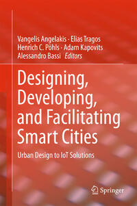 Designing, Developing, and Facilitating Smart Cities