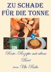 Zu schade für die Tonne