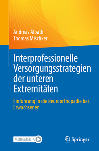 Interprofessionelle Versorgungsstrategien der unteren Extremitäten