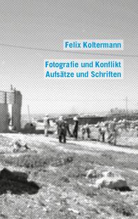 Fotografie und Konflikt