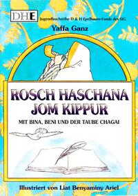 Mit Bina, Beni und der Taube Chagai... Rosch Haschana, Jom Kippur