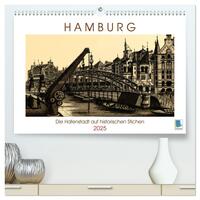 Hamburg: Die Hafenstadt auf historischen Stichen (hochwertiger Premium Wandkalender 2025 DIN A2 quer), Kunstdruck in Hochglanz