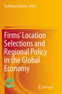 Firms’ Location Selections and Regional Policy in the Global Economy