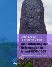 Die Einführung der Reformation in Island 1537 - 1565