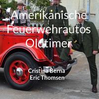 Amerikanische Feuerwehrautos Oldtimer