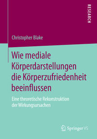 Wie mediale Körperdarstellungen die Körperzufriedenheit beeinflussen