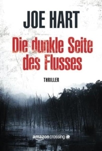 Die dunkle Seite des Flusses