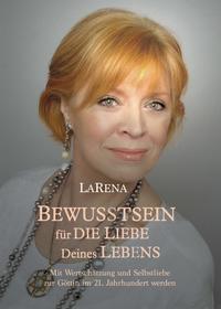 BEWUSSTSEIN für DIE LIEBE Deines LEBENS