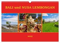 Bali und Nusa Lembongan (Wandkalender 2025 DIN A3 quer), CALVENDO Monatskalender