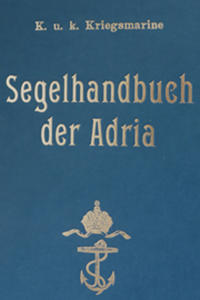 K. u. k. Segelhandbuch der Adria