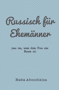 Russisch für Ehemänner