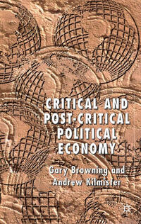 Critical and Post-Critical Political Economy