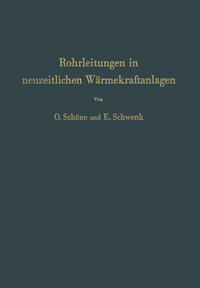 Rohrleitungen in neuzeitlichen Wärmekraftanlagen