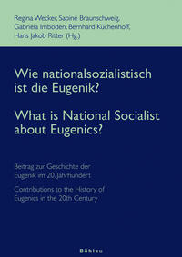 Wie nationalsozialistisch ist die Eugenik? - What is National Socialist about Eugenics?