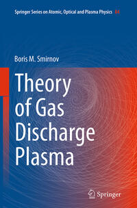 Theory of Gas Discharge Plasma