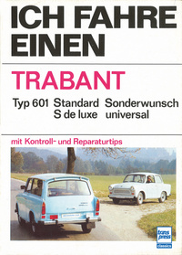 Ich fahre einen Trabant