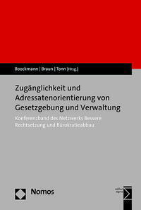 Zugänglichkeit und Adressatenorientierung von Gesetzgebung und Verwaltung