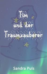 Tim und der Traumzauberer