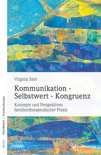 Kommunikation, Selbstwert, Kongruenz