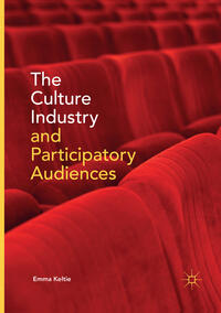 The Culture Industry and Participatory Audiences