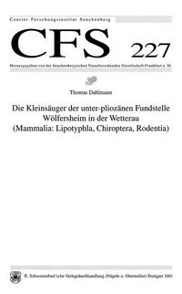 Die Kleinsäuger der unter-pliozänen Fundstelle Wölgersheim in der Wetterau (Mammalia:Lipotyphla,Chiroptera,Roddentia)