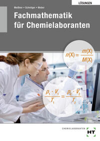 Lösungen zu 27610 Fachmathemaitk für Chemielaboranten