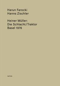 Heiner Müller: Die Schlacht/Traktor, Basel 1976