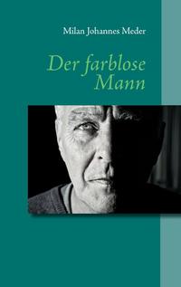 Der farblose Mann