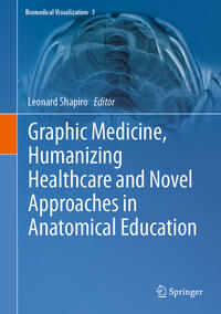 Graphic Medicine, Humanizing Healthcare and Novel Approaches in Anatomical Education