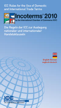 Incoterms® 2010 engl.-deutsch by the International Chamber of Commerce ( ICC)