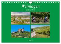 Weinlagen in Franken (Wandkalender 2025 DIN A4 quer), CALVENDO Monatskalender