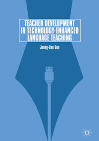 Teacher Development in Technology-Enhanced Language Teaching