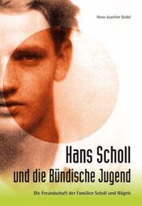 Hans Scholl und die Bündische Jugend