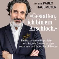 »Gestatten, ich bin ein Arschloch.«