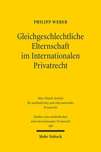 Gleichgeschlechtliche Elternschaft im Internationalen Privatrecht