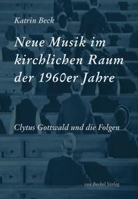 Neue Musik im kirchlichen Raum der 1960er Jahre