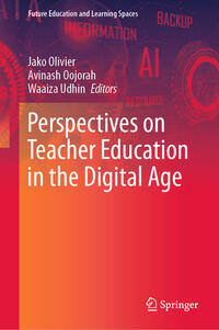 Perspectives on Teacher Education in the Digital Age