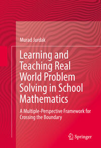 Learning and Teaching Real World Problem Solving in School Mathematics