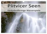 Plitvicer Seen - Kaskadenförmige Wasserspiele (Wandkalender 2025 DIN A3 quer), CALVENDO Monatskalender