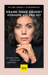 Krank ohne Grund? Hormone aus dem Lot