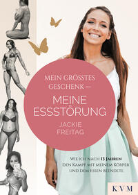 Mein größtes Geschenk – Meine Essstörung