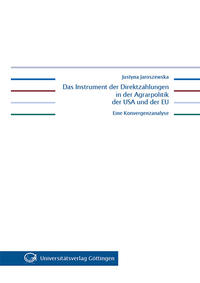 Das Instrument der Direktzahlungen in der Agrarpolitik der USA und der EU