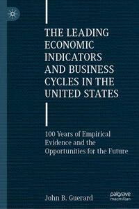 The Leading Economic Indicators and Business Cycles in the United States