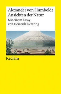 Ansichten der Natur. Mit einem Essay von Heinrich Detering