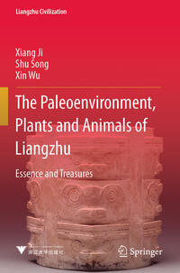 The Paleoenvironment, Plants and Animals of Liangzhu