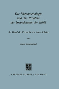 Die Phänomenologie und das Problem der Grundlegung der Ethik