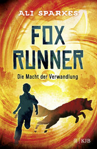 Fox Runner – Die Macht der Verwandlung