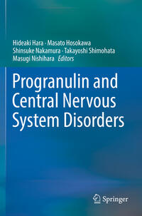 Progranulin and Central Nervous System Disorders