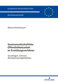 Staatsanwaltschaftliche Öffentlichkeitsarbeit im Ermittlungsverfahren