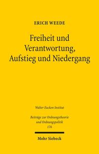 Freiheit und Verantwortung, Aufstieg und Niedergang